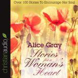 Stories for a Woman's Heart, Alice Gray