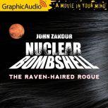 The Raven Haired Rogue, John Zakour