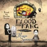 Flood and Fang Book 1, Marcus Sedgwick