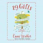 29 Gifts How a Month of Giving Can Change Your Life, Cami Walker