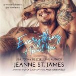 Everything About You A Second Chance Gay Romance, Jeanne St. James