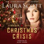 Christmas Crisis A Christian Romantic Suspense, Laura Scott