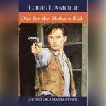 The One for the Mojave Kid, Louis L'Amour