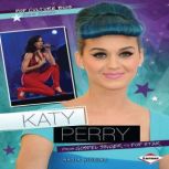 Katy Perry From Gospel Singer to Pop Star, Nadia Higgins