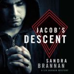 Jacob's Descent A Liv Bergen Mystery, Sandra Brannan