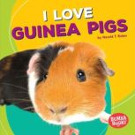 I Love Guinea Pigs, Harold Rober