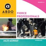 Fierce Professionals, Julie Murray