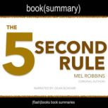 The 5 Second Rule by Mel Robbins - Book Summary Transform Your Life, Work, and Confidence with Everyday Courage, FlashBooks