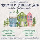 Brownie in Christmas Land and other Christmas stories, Clement C. Moore