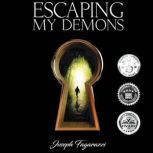 Escaping My Demons, Joseph Fagarazzi