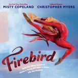 Firebird, Misty Copeland
