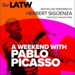 A Weekend with Pablo Picasso, Herbert Siguenza