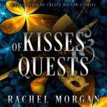 Of Kisses & Quests A Collection of Creepy Hollow Stories, Rachel Morgan