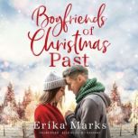 Boyfriends of Christmas Past, Erika Marks