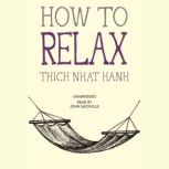 How to Relax, Thich Nhat Hanh