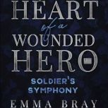 Soldier's Symphony, Emma Bray