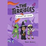 The Terribles #2: A Witch's Last Resort, Travis Nichols