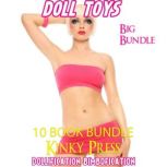 Doll Toys Big Bundle 10 Book Bundle Dollification Bimbofication, Kinky Press