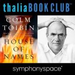 House of Names Thalia Book Club, Colm Toibin