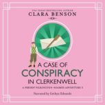 A Case of Conspiracy in Clerkenwell, Clara Benson