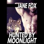 Hunted by Moonlight, Jane Fox