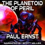 The Planetoid of Peril, Paul Ernst