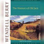 The Memory of Old Jack, Wendell Berry