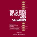12 Steps to Holiness and Salvation, St. Alphonsus Liguori