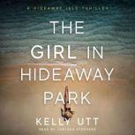 The Girl in Hideaway Park, Kelly Utt