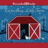 Go to Sleep, Little Farm, Mary Lyn Ray