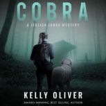 COBRA A Jessica James Mystery, Kelly Oliver