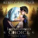 The Impassioned Choice, Rebecca Hefner