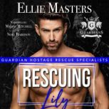 Rescuing Lily, Ellie Masters