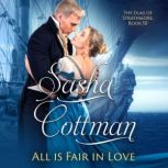 All is Fair in Love Mixing Business with Pleasure, Sasha Cottman