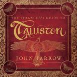 The Stranger's Guide To Talliston, John Tarrow