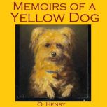 Memoirs of a Yellow Dog, O. Henry