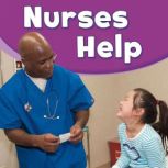 Nurses Help, Dee Ready