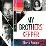 My Brothers' Keeper Two Brothers. Loved. And Lost., Gloria Reuben