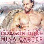 Hunted by the Dragon Duke, Mina Carter
