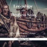 Longships on Restless Seas, History Nerds