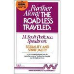 Further Along the Road Less TraveledSexuality & Spirituality, M. Scott Peck