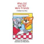 When Cat and Rat Were Friends, Ellen Wettersten