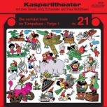 Kasperlitheater Nr. 21 Die verhaxt Insle im Tumpelsee - Folge 1, Jeannot Steck