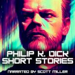 The Philip K. Dick Collection, Philip K. Dick