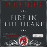 Fire in the Heart, Hailey Turner