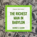 The Richest Man in Babylon Original 1926 Edition, George S. Clason