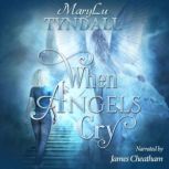 When Angels Cry, MaryLu Tyndall