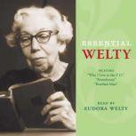 Essential Welty Powerhouse and Petrified Man, Eudora Welty