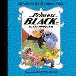 The Princess in Black and the Giant Problem, Shannon Hale