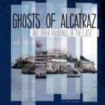 Ghosts of Alcatraz and Other Hauntings of the West, Suzanne Garbe